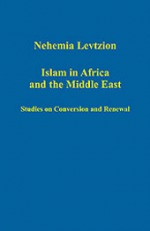 Islam in Africa and the Middle East:Studies on Conversion and Renewal Islam in Africa and the Middle East:Studies on Conversion and Renewal